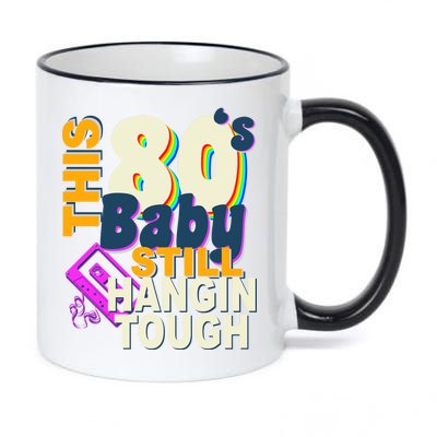 This 80's Baby Still Hangin Tough 1980s Rock 11oz Black Color Changing Mug