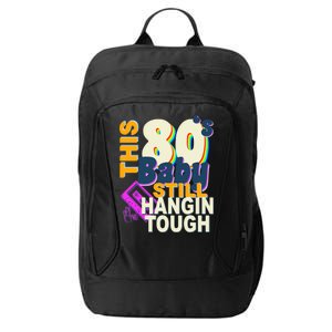 This 80's Baby Still Hangin Tough 1980s Rock City Backpack