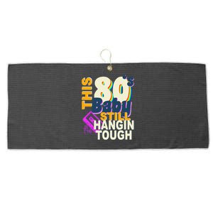 This 80's Baby Still Hangin Tough 1980s Rock Large Microfiber Waffle Golf Towel