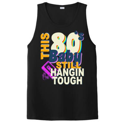 This 80's Baby Still Hangin Tough 1980s Rock PosiCharge Competitor Tank