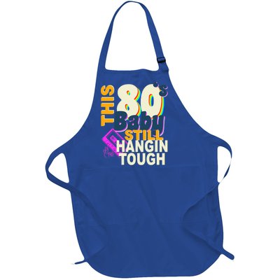 This 80's Baby Still Hangin Tough 1980s Rock Full-Length Apron With Pockets