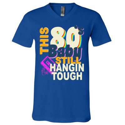 This 80's Baby Still Hangin Tough 1980s Rock V-Neck T-Shirt