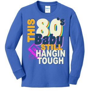 This 80's Baby Still Hangin Tough 1980s Rock Kids Long Sleeve Shirt