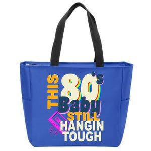 This 80's Baby Still Hangin Tough 1980s Rock Zip Tote Bag