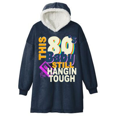 This 80's Baby Still Hangin Tough 1980s Rock Hooded Wearable Blanket