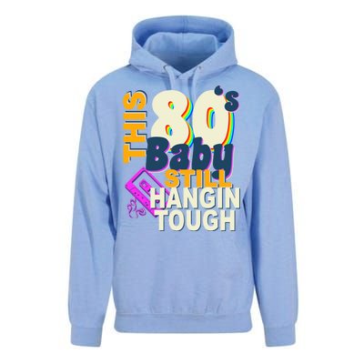 This 80's Baby Still Hangin Tough 1980s Rock Unisex Surf Hoodie