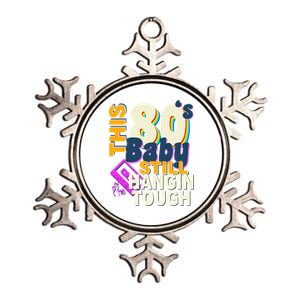 This 80's Baby Still Hangin Tough 1980s Rock Metallic Star Ornament