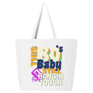 This 80's Baby Still Hangin Tough 1980s Rock 25L Jumbo Tote