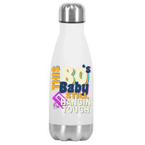 This 80's Baby Still Hangin Tough 1980s Rock Stainless Steel Insulated Water Bottle