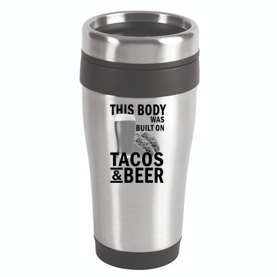 This Body Was Built On Tacos & Beer 16oz Travel Tumbler