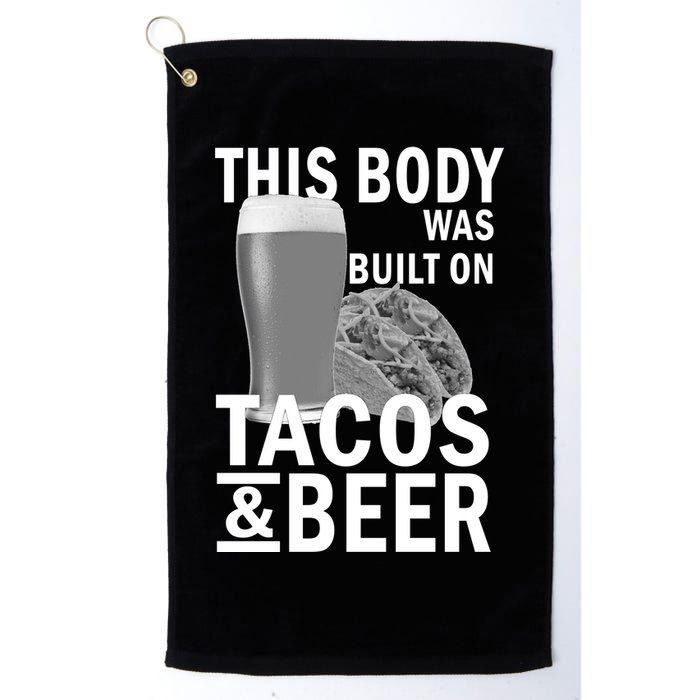 This Body Was Built On Tacos & Beer Golf Towel