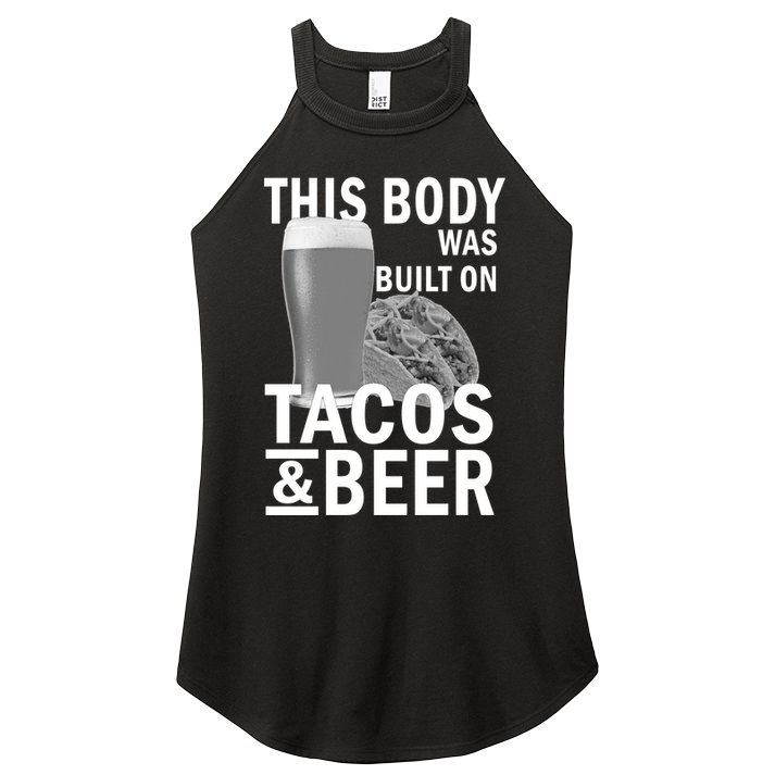 This Body Was Built On Tacos & Beer Women's Perfect Tri Rocker Tank
