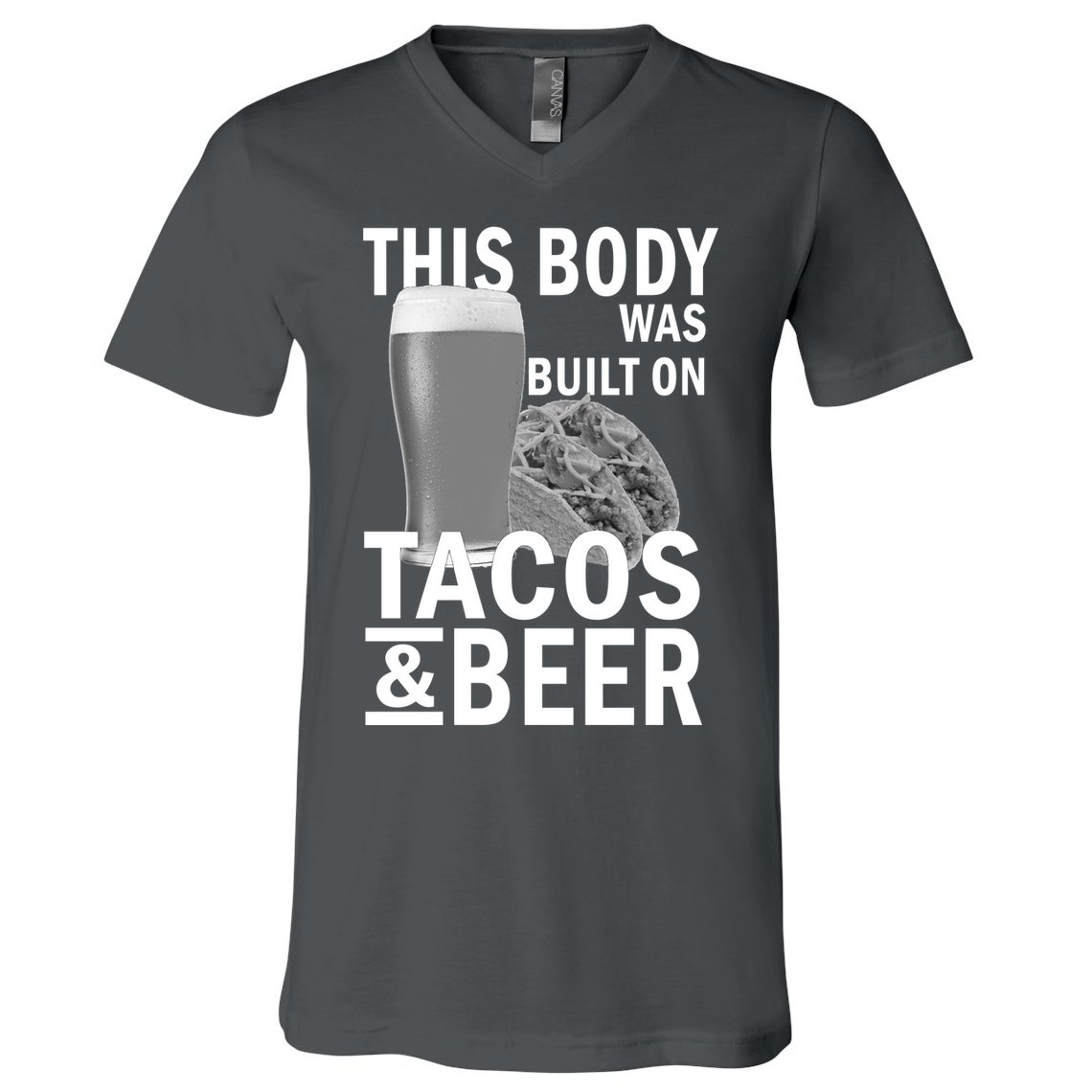 This Body Was Built On Tacos & Beer V-Neck T-Shirt