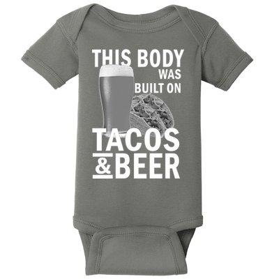 This Body Was Built On Tacos & Beer Baby Bodysuit