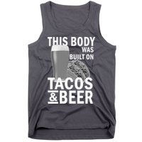 This Body Was Built On Tacos & Beer Tank Top