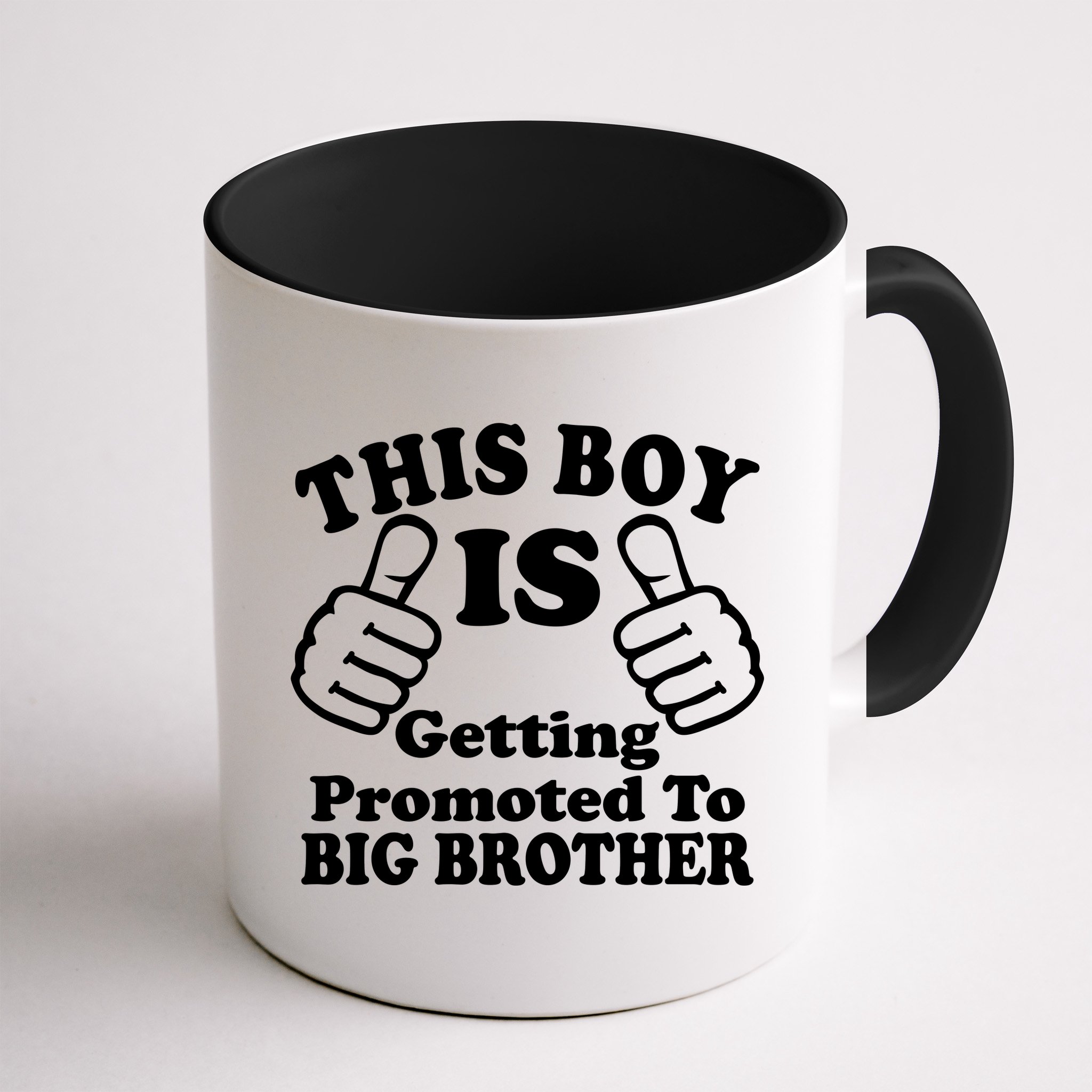 This Boy is Getting Promoted To Big Brother Mug
