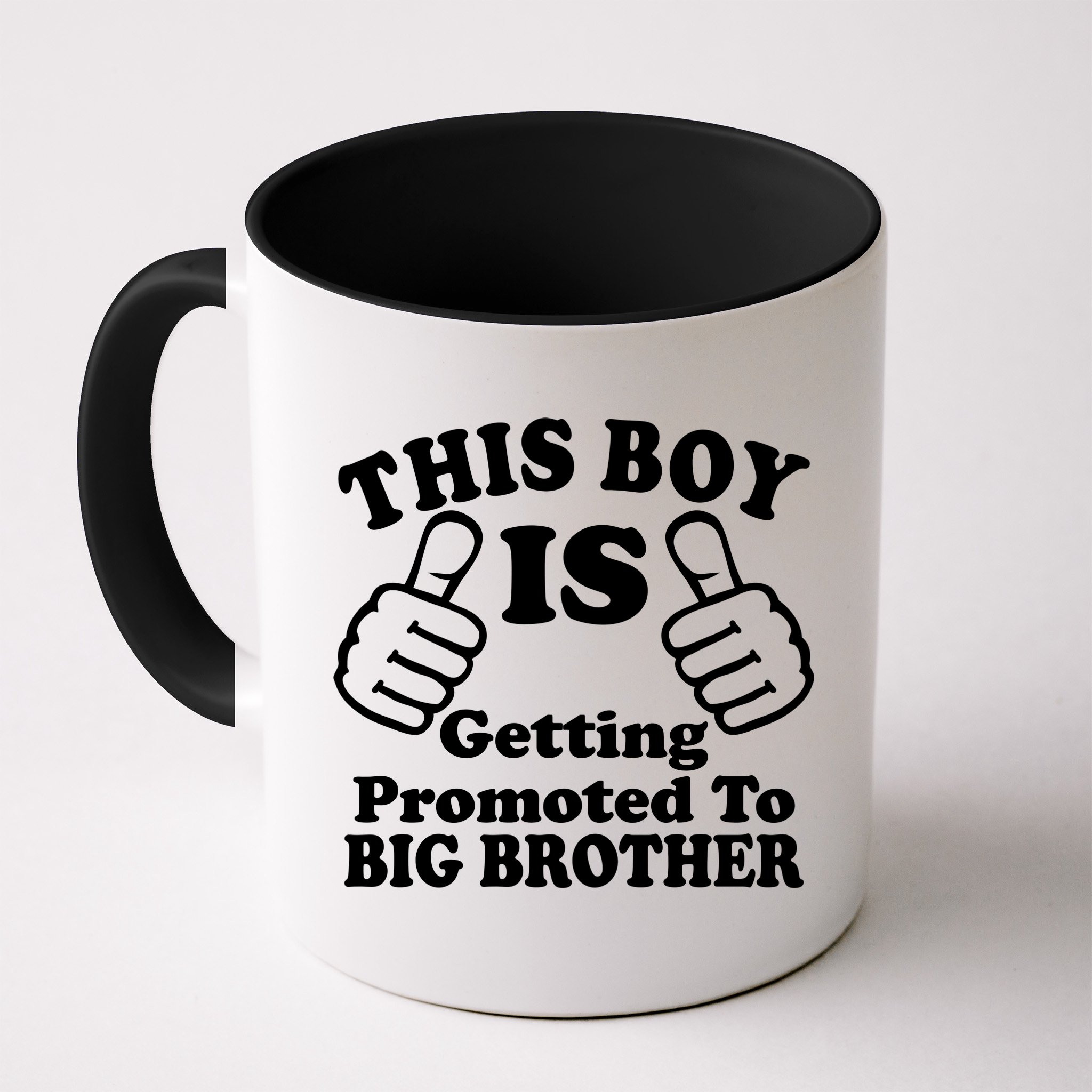This Boy is Getting Promoted To Big Brother Mug
