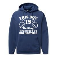 This Boy is Getting Promoted To Big Brother Performance Fleece Hoodie