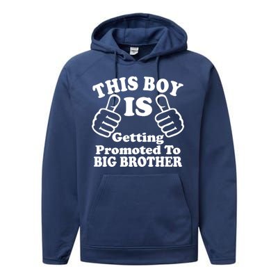 This Boy is Getting Promoted To Big Brother Performance Fleece Hoodie