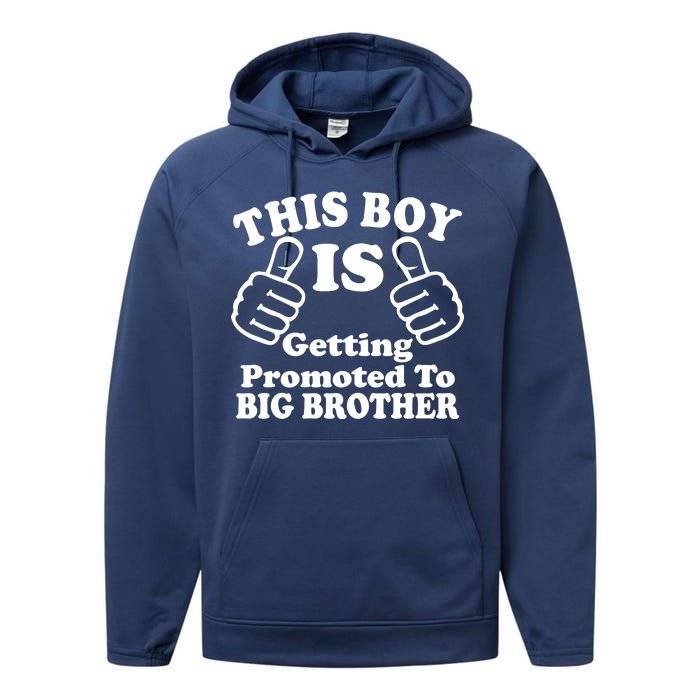 This Boy is Getting Promoted To Big Brother Performance Fleece Hoodie