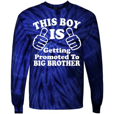 This Boy is Getting Promoted To Big Brother Tie-Dye Long Sleeve Shirt