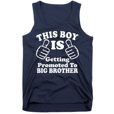 This Boy is Getting Promoted To Big Brother Tank Top