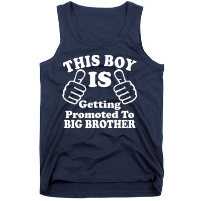 This Boy is Getting Promoted To Big Brother Tank Top