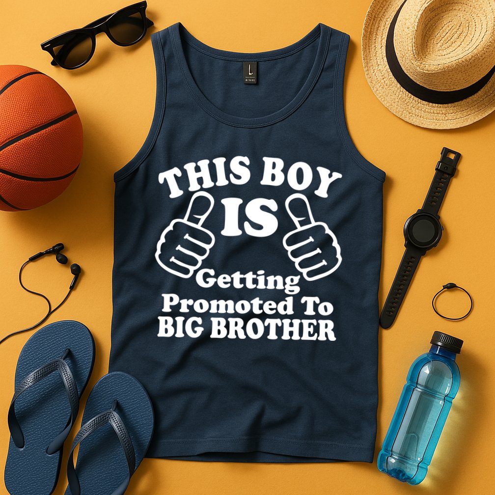 This Boy is Getting Promoted To Big Brother Tank Top