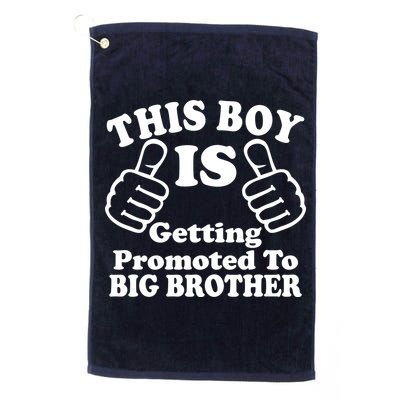 This Boy is Getting Promoted To Big Brother Golf Towel