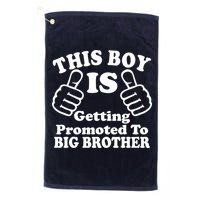 This Boy is Getting Promoted To Big Brother Golf Towel