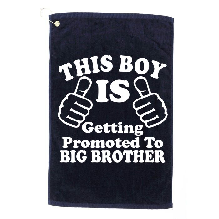 This Boy is Getting Promoted To Big Brother Golf Towel