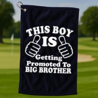 This Boy is Getting Promoted To Big Brother Golf Towel