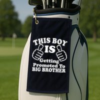 This Boy is Getting Promoted To Big Brother Golf Towel