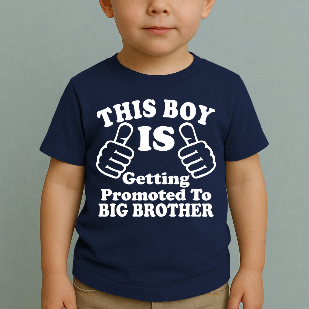 This Boy is Getting Promoted To Big Brother Toddler T-Shirt