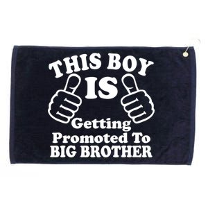 This Boy is Getting Promoted To Big Brother Grommeted Golf Towel