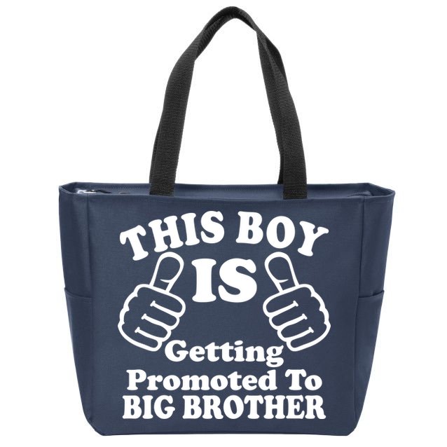 This Boy is Getting Promoted To Big Brother Zip Tote Bag
