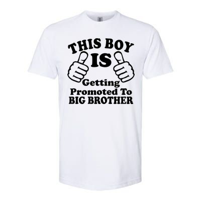 This Boy is Getting Promoted To Big Brother Softstyle® CVC T-Shirt