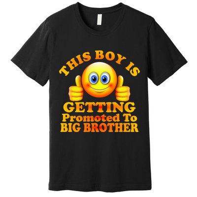 This Boy is Getting Promoted To Big Brother Smiley Emoji Premium T-Shirt