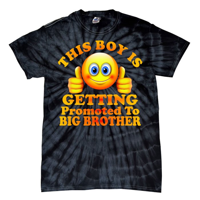 This Boy is Getting Promoted To Big Brother Smiley Emoji Tie-Dye T-Shirt