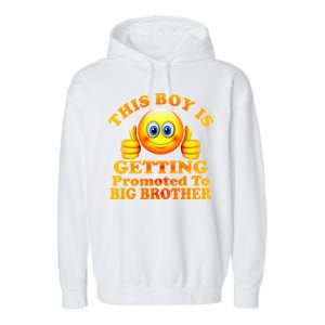 This Boy is Getting Promoted To Big Brother Smiley Emoji Garment-Dyed Fleece Hoodie