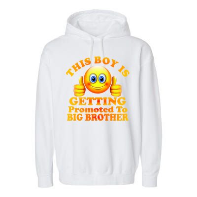 This Boy is Getting Promoted To Big Brother Smiley Emoji Garment-Dyed Fleece Hoodie