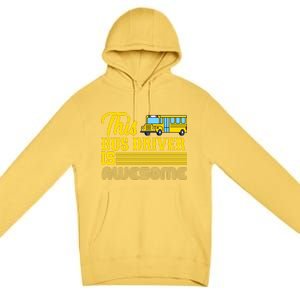 This Bus Driver Is Awesome Premium Pullover Hoodie