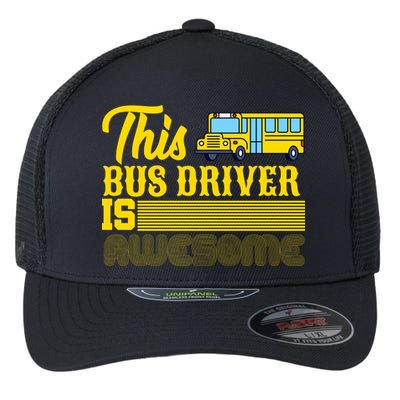 This Bus Driver Is Awesome Flexfit Unipanel Trucker Cap