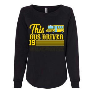 This Bus Driver Is Awesome Womens California Wash Sweatshirt