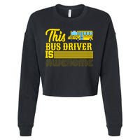 This Bus Driver Is Awesome Cropped Pullover Crew