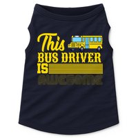 This Bus Driver Is Awesome Doggie Tank