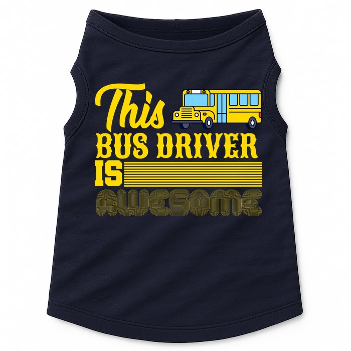 This Bus Driver Is Awesome Doggie Tank