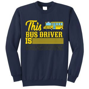 This Bus Driver Is Awesome Sweatshirt