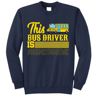 This Bus Driver Is Awesome Sweatshirt