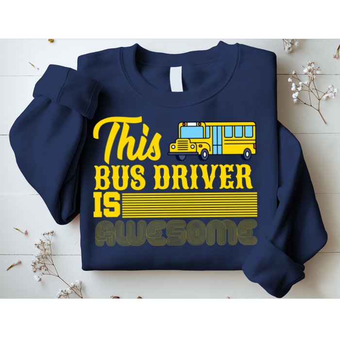 This Bus Driver Is Awesome Sweatshirt